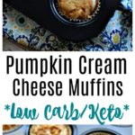 LOW CARB PUMPKIN MUFFINS WITH A CREAM CHEESE SWIRL